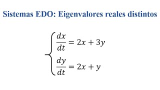 2 Sistemas lineales homogéneos  Eigenvalores reales distintos  Valores propios [upl. by Alegna]