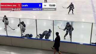 Leafs U16 vs Metro Jets 1st Period [upl. by Ylrrad]