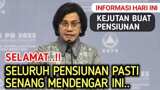 SELAMAT KEJUTAN BUAT PENSIUNAN SELURUH PENSIUNAN PNS PASTI SENANG MENDENGAR INI [upl. by Sulienroc728]