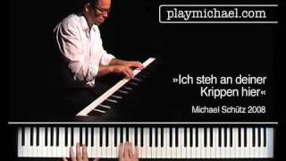 »Ich steh an deiner Krippen hier«  performed by Michael Schütz [upl. by Pomfret]