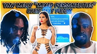 YNW MELLY KANYE WEST quotMIXED PERSONALITIESquot LYRIC TEXT PRANK ON HIGH SCHOOL CRUSH [upl. by Wilen454]