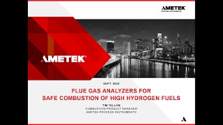 Webinar  Flue Gas Analyzers for Safe Combustion of High Hydrogen Fuels 2024 [upl. by Pembroke699]