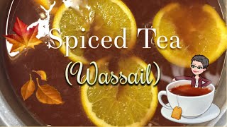 Holiday Wassail Recipe  Spiced Tea ☕️ [upl. by Niuqauj561]