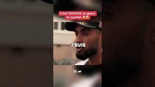 Il doit 100000€ au grand du quartier 😱😱 [upl. by Katie337]