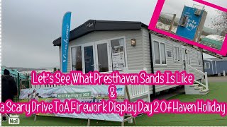 Let’s see what presthaven sands is like amp a scary drive to a firework display day 2 of haven holiday [upl. by Eugaet]