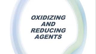 OXIDIZING AND REDUCING AGENTS [upl. by Higginbotham191]