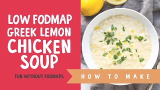 Low FODMAP Greek Lemon Chicken Soup [upl. by Hedvig]