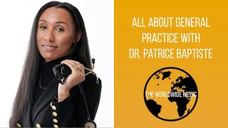 All About General Practice with Dr Patrice Baptiste  Portfolio GP GP Training amp More [upl. by Anitsirk87]