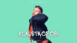 Kalle Möller  Klaustrofobi [upl. by Nomor]