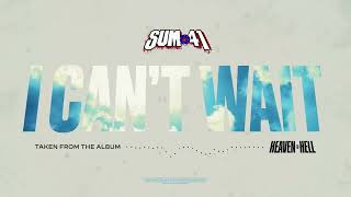 Sum 41  I Cant Wait Official Visualizer [upl. by Linders646]