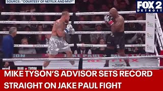 Mike Tysons advisor sets the record straight about Jake Paul fight Mike is a savage [upl. by Obeng]