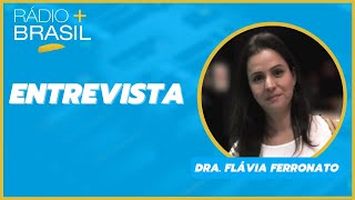 ENTREVISTA COM FLÁVIA FERRONATO [upl. by Drake562]