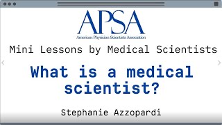 Mini Lessons by Medical Scientists quotWhat is a medical scientistquot [upl. by Mochun]