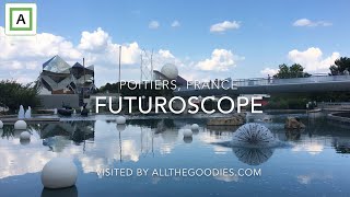 Futuroscope Theme Park France  allthegoodiescom [upl. by Aleira]