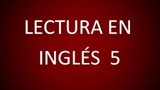 Inglés Americano  Lección 47  Lectura 5 [upl. by Ahsiad816]