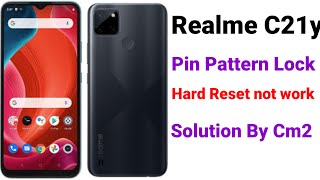 realme c21y pin pattern FRP lock realme c21y hard reset not work By cm2 [upl. by Eveineg]