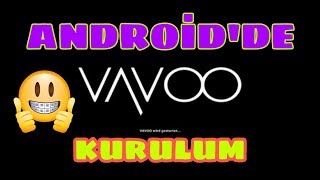 ANDROİDDE ✔VAVOO KURULUM [upl. by Neysa631]