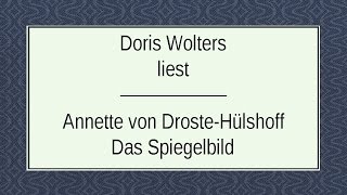 Annette von DrosteHülshoff „Das Spiegelbild“ I [upl. by Ellered25]