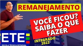 VOCÊ FICOU NO REMANEJAMENTO DA ETE 2022 SAIBA TUDO [upl. by Gerger]