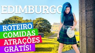 O QUE FAZER EM EDIMBURGO  Tudo GRÁTIS 3 dias de Viagem na Escócia [upl. by Newcomb]