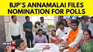 Annamalai Nomination  BJP Fields Annamalai From Coimbatore For 2024 Lok Sabha Elections  N18V [upl. by Nesyaj]