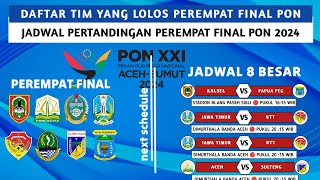 Jadwal PON Perempat final sepakbola 2024  Jawa Timur vs NTT  Kalsel vs Papua Pegunungan [upl. by Esorbma682]