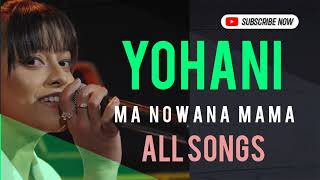 Yohani Ma Nowana Mama  All Songs 01 [upl. by Giffard]