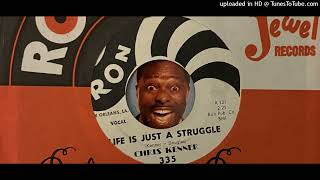 Chris Kenner  Life Is Just a Struggle Ron 1960 [upl. by Ainos583]