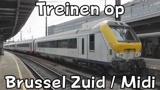 Treinen op station Brussel Zuid  Trains à BruxellesMidi [upl. by Enahpad]