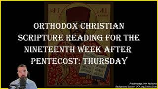 Nineteenth Week After Pentecost Thursday  Romans 16116 amp Luke 114754 121  October 31 2024 [upl. by Muriel]