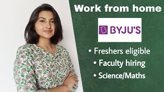 Faculty hiring  Freshers eligible  BYJUS HIRING TEACHERS  edtech jobs workfromhomejobs [upl. by Handler]