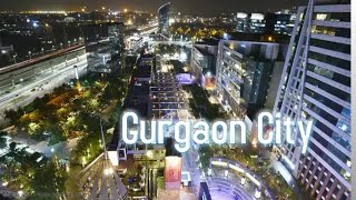 Gurgaon City [upl. by Eniliuqcaj]