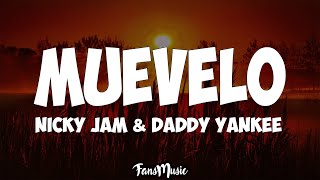 Muévelo LETRA  Nicky Jam amp Daddy Yankee [upl. by Stanway]