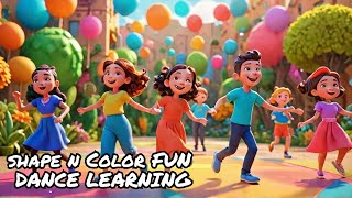 Learn Shapes and Colors with Fun Dance Songs  3D Animation for Kids [upl. by Yci]