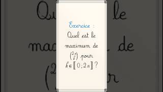 Déterminer le maximum des coefficients binomiaux cpge maths pcsi mpsi mathsexpert [upl. by Suillenroc166]