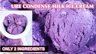 UBE CONDENSE MILK ICE CREAM ONLY 2 INGREDIENTS BEST FOR THIS SUMMER EASY TO MAKE YUMMY AND TASTY [upl. by Lefton]