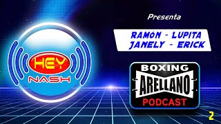 HEY Nash  Arellano Boxing Podcast [upl. by Ishmul]