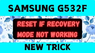 Samsung G532F reset without recovery mode🔥🔥🚀🚀 Samsung G532F factory reset no recovery mode💥💥🔥🔥 [upl. by Aurita]