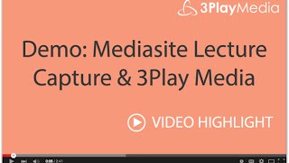 Demo Mediasite Lecture Capture amp 3Play Media Captioning [upl. by Hassett]