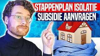 Stappenplan Isolatie Subsidie Aanvragen [upl. by Ykcub]