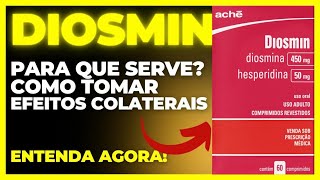 DIOSMIN  PARA QUE SERVE COMO USAR COMO FUNCIONA EFEITOS COLATERAIS  DIOSMINA E HESPERIDINA [upl. by Avigdor]