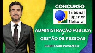 Concurso TSE  TRE  Administração Pública e Gestão de Pessoas [upl. by Aleirbag]