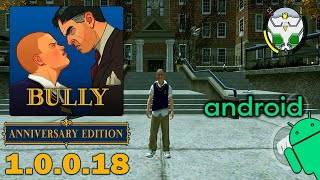 BULLY ANNIVERSARY EDITION 10018 PARA ANDROID 2024  Sobrevive a la Academia Bullworth UPDATE [upl. by Godric]