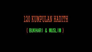 120 kumpulan hadits Bukhari amp Muslim [upl. by Laon926]