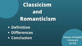 Difference between Classicism and Romanticism  History of English Literature [upl. by Oman]