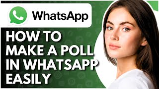 How To Make Poll In WhatsApp  Full Guide [upl. by Cornia]