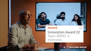 KUKA Innovation Award  Team AROKI interviewed by Joe Mullings [upl. by Pascal]