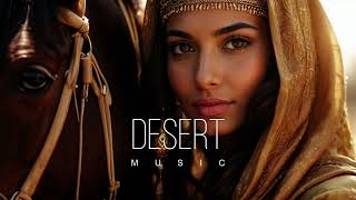 Desert Music  Ethnic amp Deep House Mix 2024 Vol61 [upl. by Atlanta]