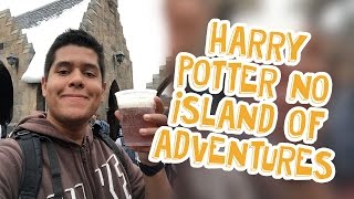 DIÁRIO ORLANDO HARRY POTTER NO ISLAND OF ADVENTURES [upl. by Anders850]