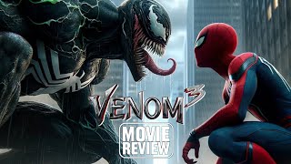 VENOM 3 LETHAL PROTECTOR 2024  Movie Review [upl. by Nnaecarg281]